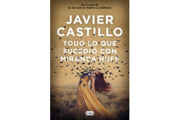 todo lo que sucedio con miranda huff de javier castillo