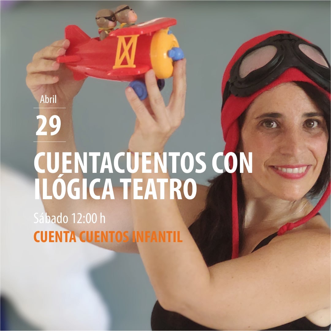 29 abril Cuentacuentos con Ilógica Teatro